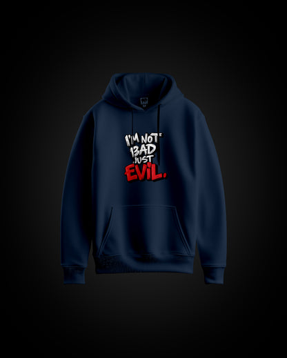 I'm Just Evil Unisex Hoodie