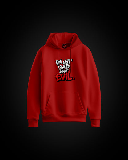 I'm Just Evil Unisex Hoodie