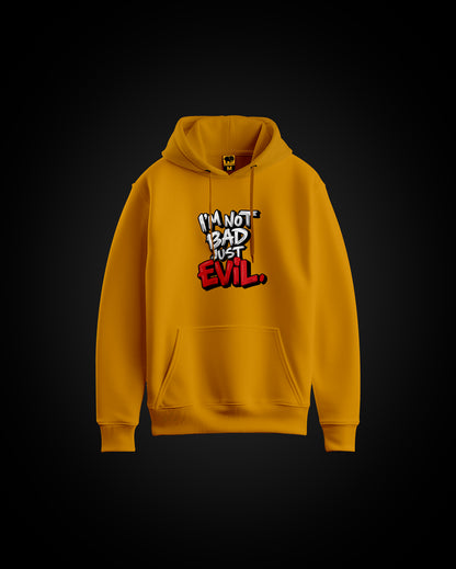 I'm Just Evil Unisex Hoodie